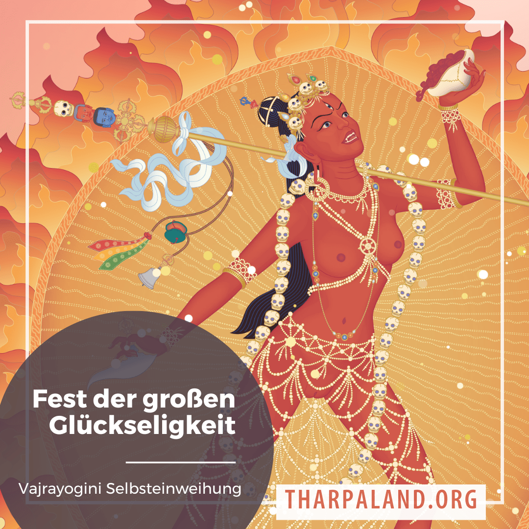 Fest der großen Glückseligkeit. Vajrayogini Selbsteinweihung