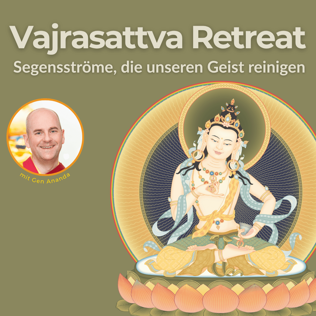 Segensströme, die unseren Geist reinigen: Vajrasattva Retreat