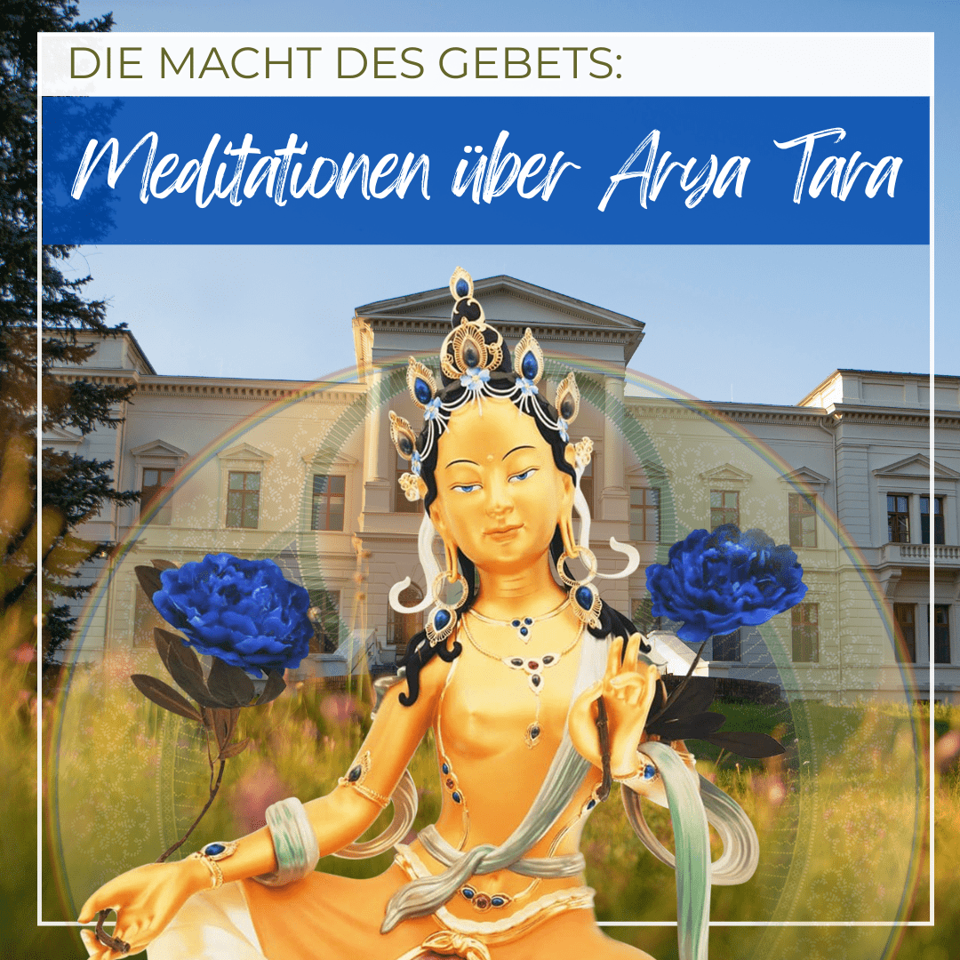 Die Macht des Gebets: Meditationen über Arya Tara