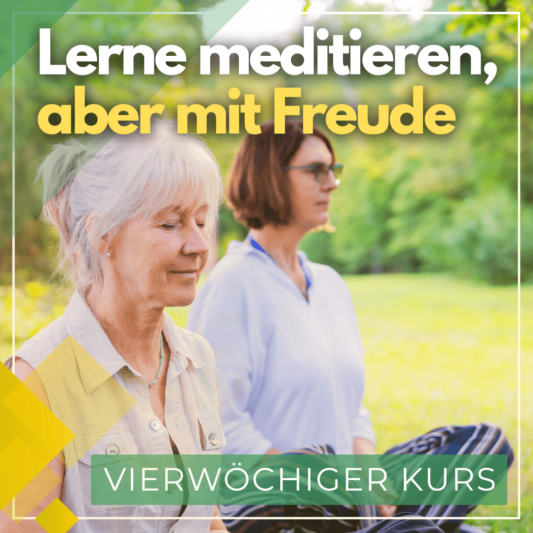 Lerne meditieren, aber mit Freude – Vierwöchiger Kurs (ab 5. März)